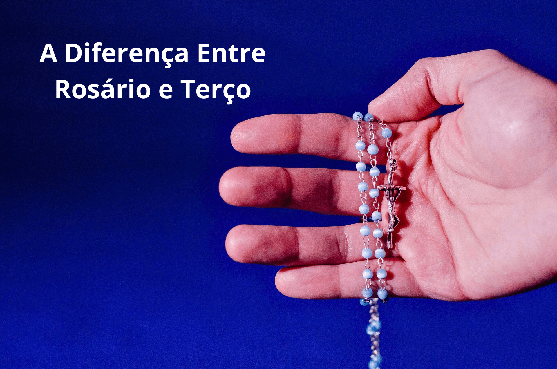 A Diferença Entre Rosário e Terço: Origens, Mistérios e Como Rezar
