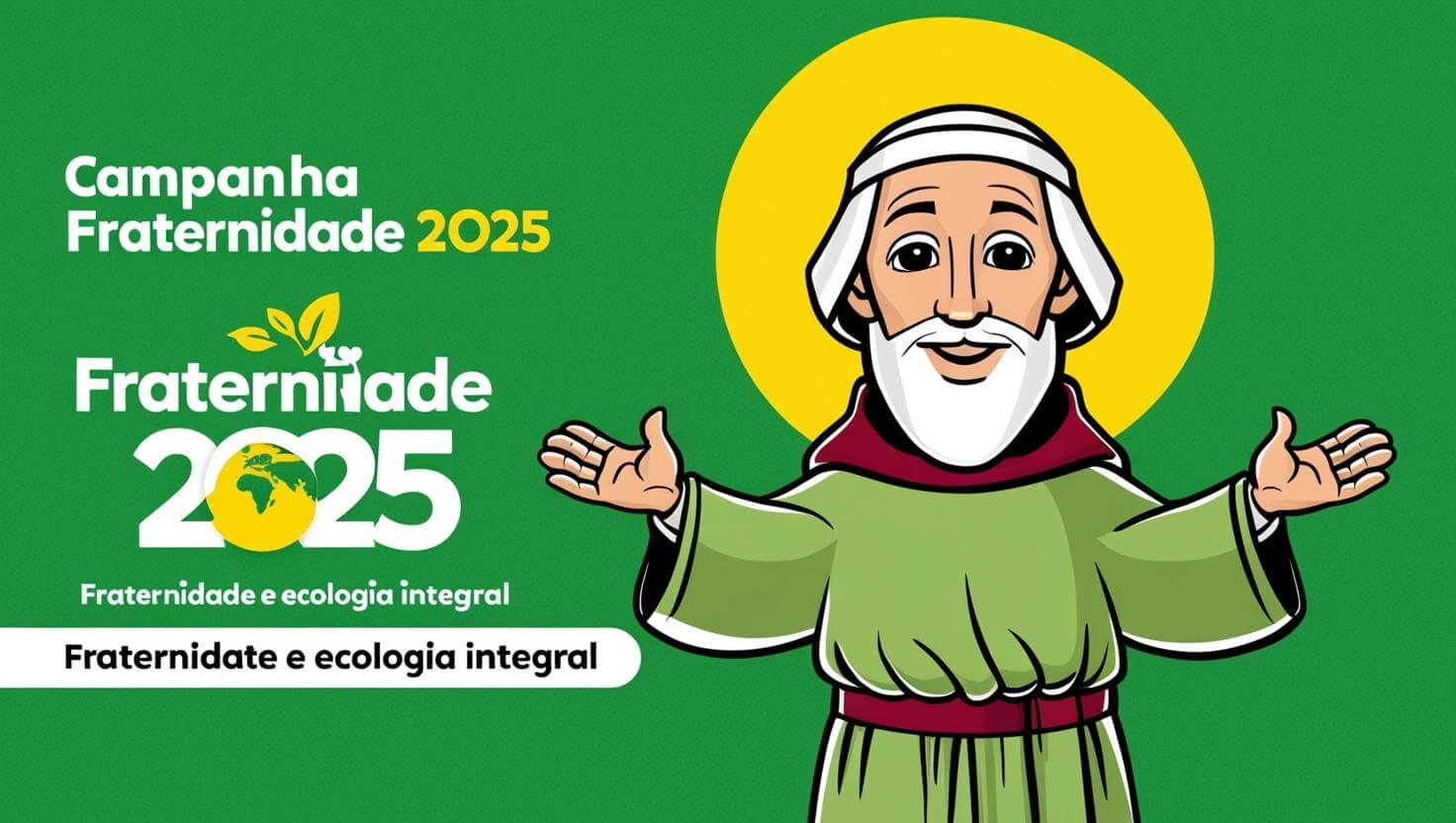 Campanha da Fraternidade 2025 Começa Hoje: Tudo Sobre o Tema “Fraternidade e Ecologia Integral”
