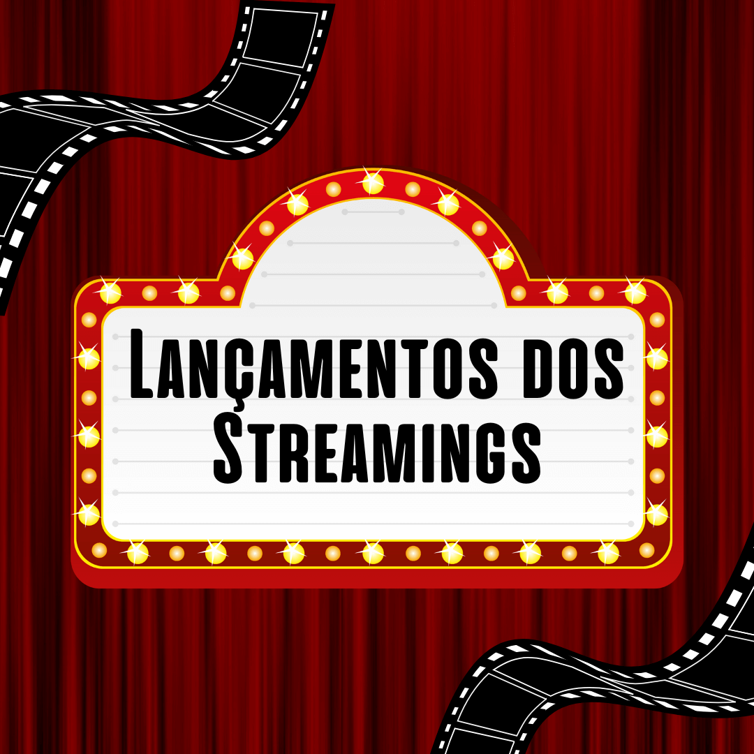 Lançamentos dos Streamings: O que Chega entre 27 de Março e 4 de Abril de 2025