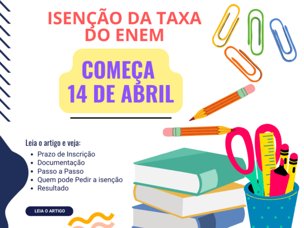 O Pedido de Isenção da Taxa de Inscrição do ENEM 2025 Começa em 14 de Abril
